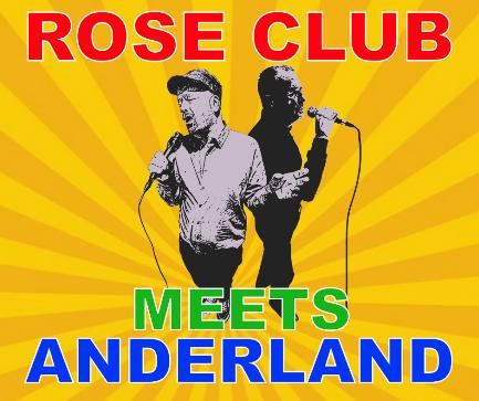 Rose Club & Anderland